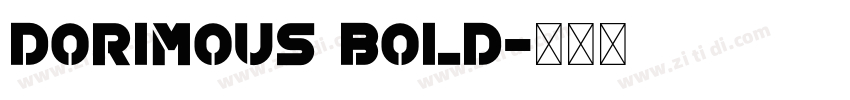 DORIMOUS Bold字体转换
